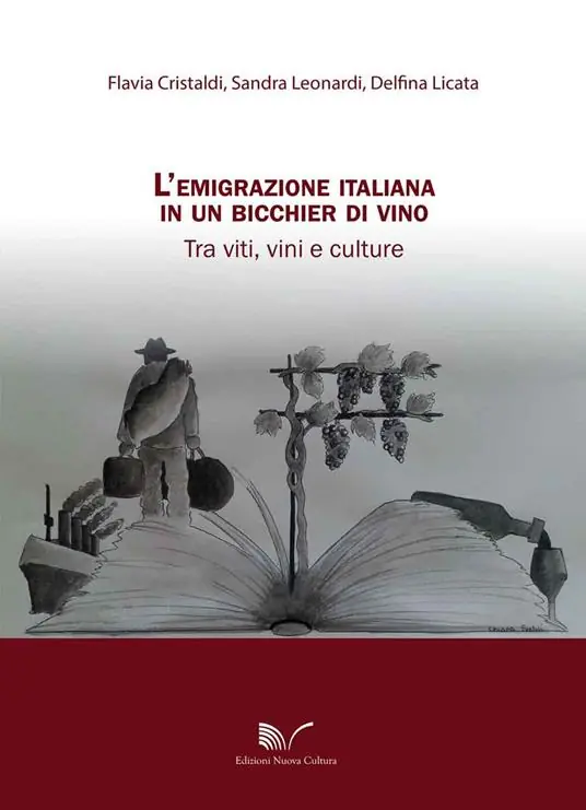 L‘ emigrazione italiana in un bicchier di vino. Tra viti, vini e culture Ultime Pezzi