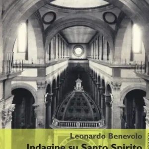 Indagine su Santo Spirito di Brunelleschi. Ediz. illustrata Quantità Limitata