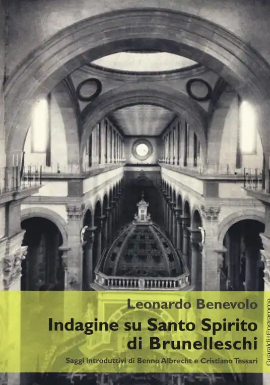 Indagine su Santo Spirito di Brunelleschi. Ediz. illustrata Quantità Limitata