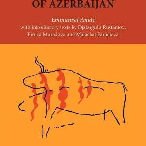 Bestseller The rock art of Azerbaijan with introductory texts by Djafargulu Rustamov, Firuza Muradona and Malahat Faradjeva