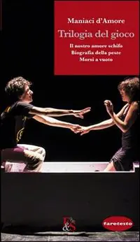 Direttamente Dal Produttore Trilogia del gioco Il nostro amore schifo-Biografia della peste-Morsi a vuoto