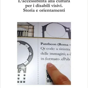 Compra Adesso L‘ accessibilità alla cultura per i disabili visivi. Storia e orientamenti