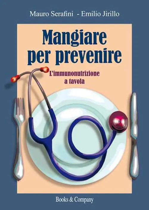 Solo Oggi Mangiare per prevenire. L‘immunonutrizione a tavola