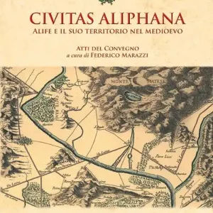 Promo Stagionale Civitas aliphana. Alife e il suo territorio nel Medioevo
