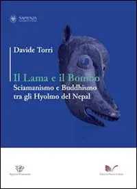 Il lama e il bombo. Sciamanismo e buddhismo tra gli Hyolmo del Nepal Subito Disponibile
