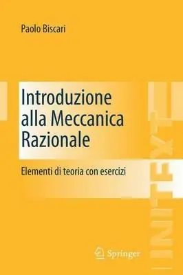 Introduzione alla meccanica razionale. Elementi di teoria con esercizi Offerta Limitata