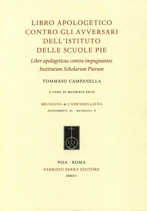 Di Tendenza Libro apologetico contro gli avversari dell‘Istituto delle Scuole Pie-Liber apologeticus contra impugnantes Institutum Scholarum Piarum