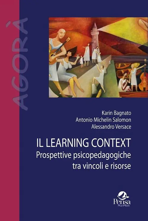 Il learning context. Prospettive psicopedagogiche tra vincoli e risorse Ultimissimo Modello
