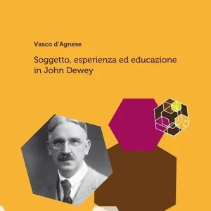 Soggetto, esperienza ed educazione in John Dewey Miglior Prezzo