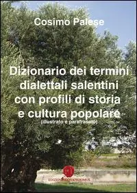 Dizionario dei termini dialettali salentini con profili di storia e cultura popolare Miglior Prezzo