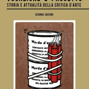 Vocazione e progetto. Storia e attualità della critica d‘arte Affare