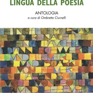 Ultime Pezzi Dialetto lingua della poesia