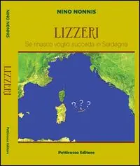 Occasione Imperdibile Lizzeri. Se rinasco voglio che succeda in Sardegna