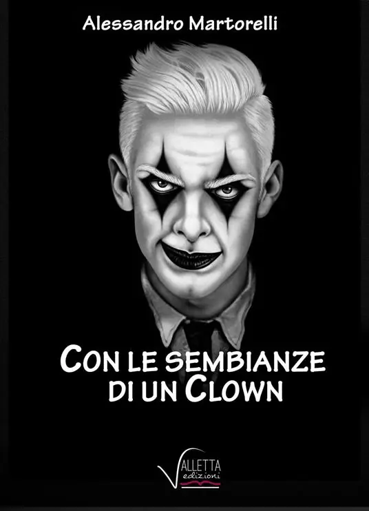 Esclusivo Con le sembianze di un clown