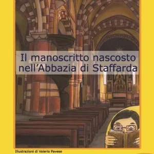 Il manoscritto nascosto nell‘abbazia di Staffarda Prezzo Basso