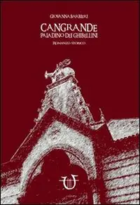 Cangrande paladino dei ghibellini Offerta