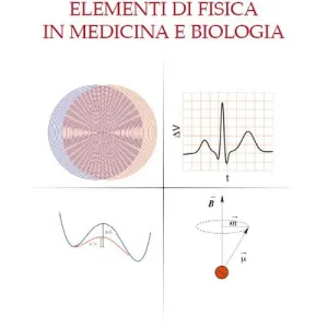 Elementi di fisica in medicina e biologia Nuovo Arrivo
