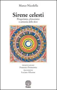 Sirene celesti. Pitagorismo, platonismo e armonia delle sfere Più Venduto