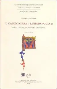 Prezzo Ridotto Il canzoniere trobadorico U. Fonti, canoni, statigrafia linguistica. Con CD-ROM