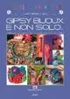 Miglior Prezzo Gipsy bijoux e non solo... Crochet mon amour