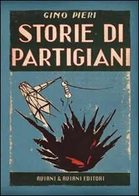 Storie di partigiani Spedizione Espresso