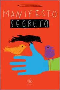 Ultime Pezzi Manifesto segreto. Ediz. illustrata