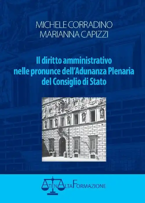 Offerta Del Giorno Il diritto amministrativo nelle pronunce dell‘Adunanza Plenaria del Condiglio di Stato