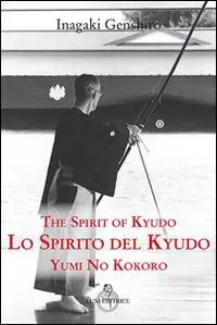 Lo spirito del Kyudo Offerta Speciale