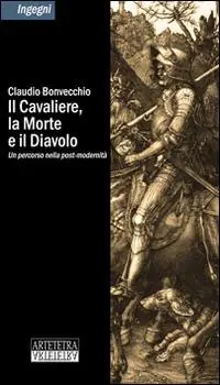 Promozione Il cavaliere, la morte e il diavolo. Un percorso nella post-modernità