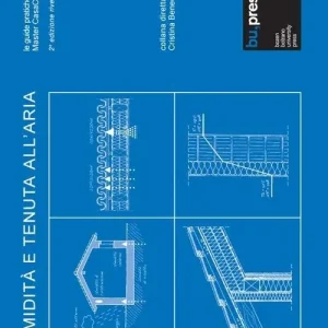 Umidità e tenuta all‘aria. Le guide pratiche del Mater CasaClima Economico