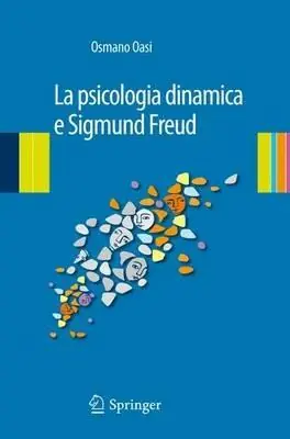 La psicologia dinamica e Sigmund Freud Offerta Del Giorno