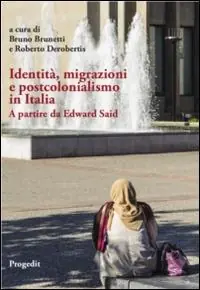 Saldi Identità, migrazioni e postcolonialismo in Italia. A partire da Edward Said