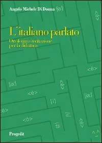 L‘ italiano parlato. Ortofonia e recitazione per la didattica Prezzo Di Fabbrica