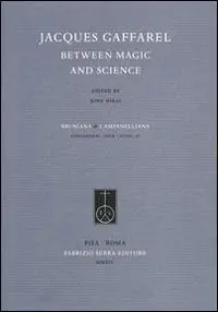 Jacques Gaffarel between magic and science Affare
