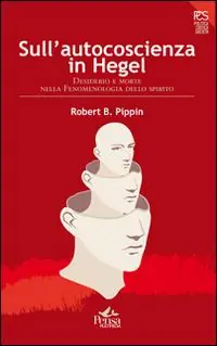 Sull‘autocoscienza in Hegel. Desiderio e morte nella fenomenologia dello spirito Consegna Rapida