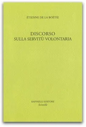 Discorso sulla servitù volontaria Compra Adesso