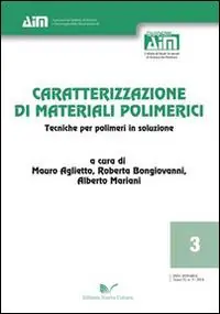 Promo Stagionale Caratterizzazione di materiali polimerici. Tecniche per polimeri in soluzione