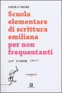 Nuovo Arrivo Scuola elementare di scrittura emiliana per non frequentanti con esercizi svolti