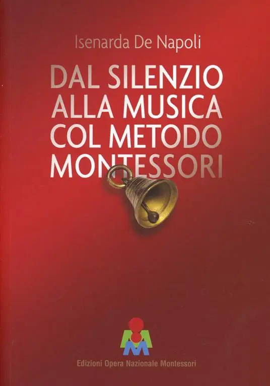 Ultimissimo Modello Dal silenzio alla musica col metodo Montessori