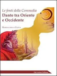 Di Tendenza Le fonti della «Commedia». Dante tra Oriente Occidente