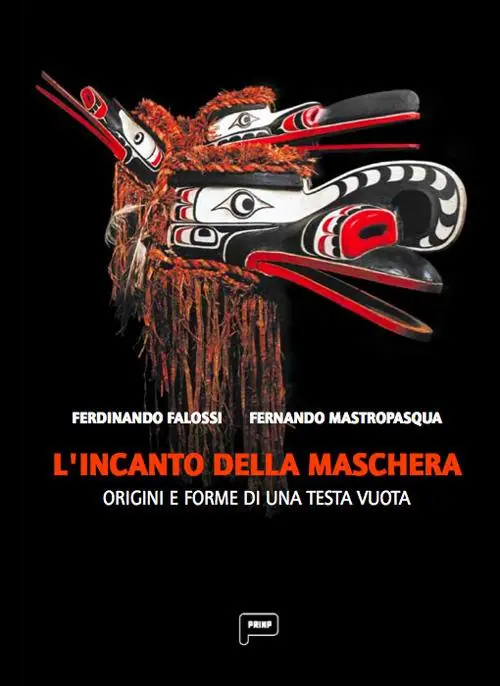 L‘ incanto della maschera. Origini e forme di una testa vuota Must-Have