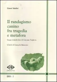 Il randagismo canino fra tragedia e metafora Ultimissimo Modello