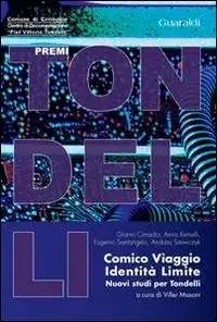 Comico, viaggio, identità, limite. Nuovi studi per Tondelli A Buon Prezzo