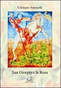 Bestseller San Giorgio e la rosa