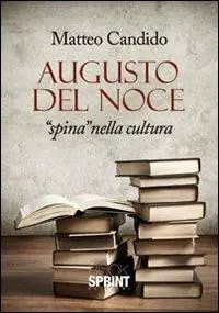 Augusto Del Noce. «Spina» nella cultura Prezzo Basso