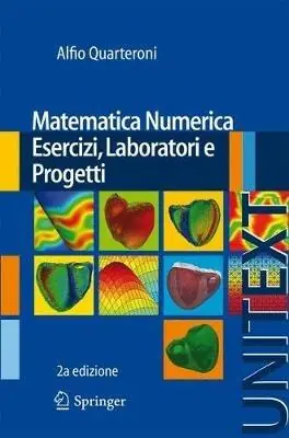 Matematica numerica. Esercizi, laboratori e progetti Soddisfatti O Rimborsati