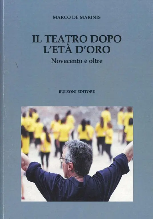 Offerta Il teatro dopo l‘età d‘oro. Novecento e oltre