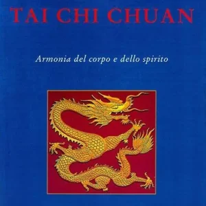 Ultime Pezzi Tai Chi Chuan. Armonia del corpo e dello spirito
