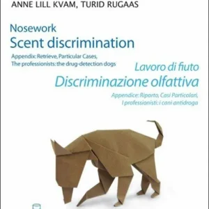 Lavoro di fiuto. Discriminazione olfattiva. DVD Prezzo Ridotto