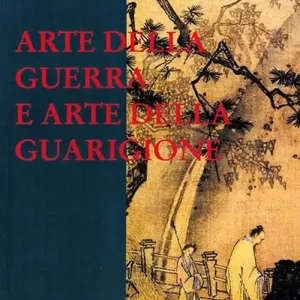 Arte della guerra e arte della guarigione Acquista Ora